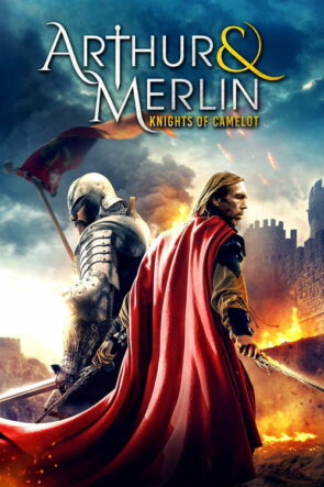 Arthur ve Merlin: Camelot Şövalyeleri (2020)