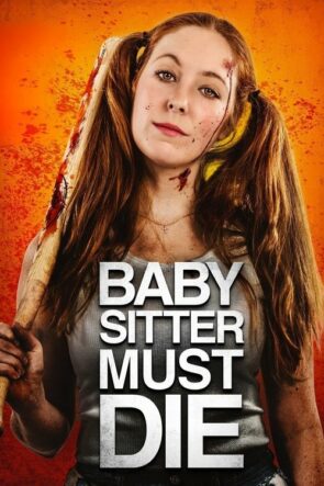 Bebek Bakıcısı Ölmeli (2021)