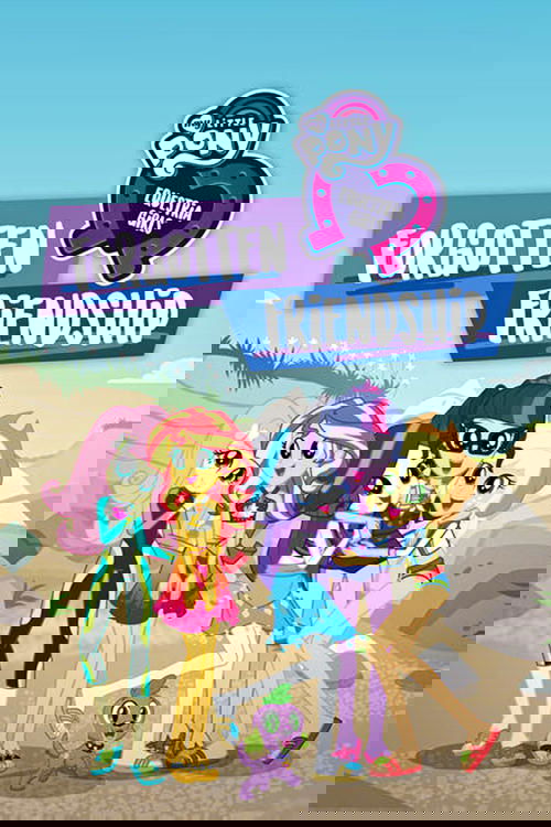 Benim Küçük Midilli: Equestria Kızları – Unutulan Arkadaşlık (2018)
