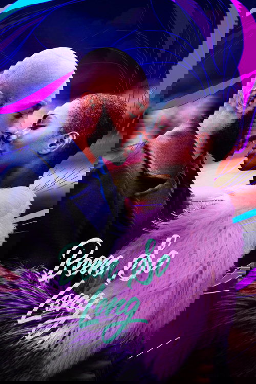 Çok Uzun Sürdü (2018)