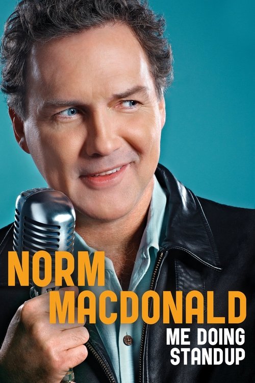 Norm Macdonald: Me Doing Standup (2011)