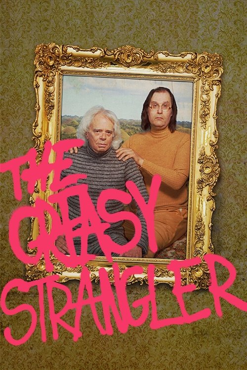 The Greasy Strangler (2016)