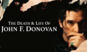 John F. Donovan’ın Ölümü ve Yaşamı (2019)