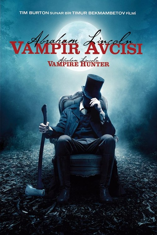 Abraham Lincoln: Vampir Avcısı (2012)