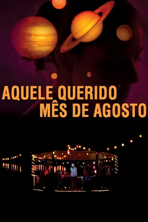 Aquele Querido Mês de Agosto (2008)