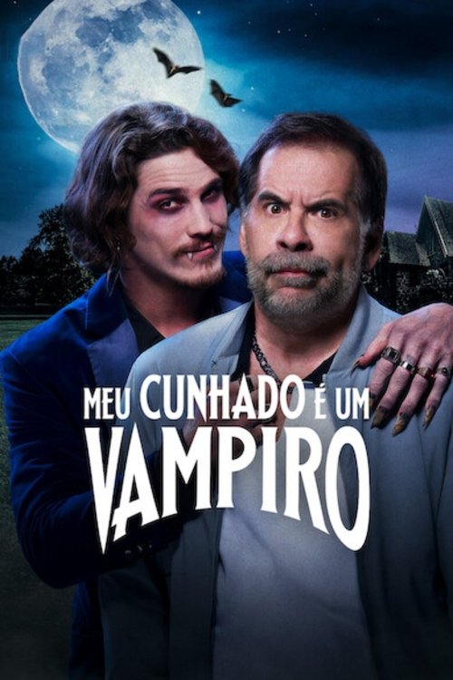 Meu cunhado é um vampiro (2023)