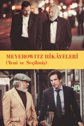 Meyerowitz Hikâyeleri (Yeni ve Seçilmiş) (2017)