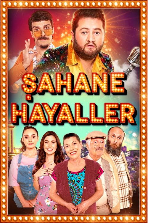 Şahane Hayaller (2020)