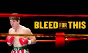 Bleed for This (2016)