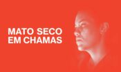 Mato Seco em Chamas (2023)