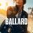 Ballard : 1.Sezon 1.Bölüm izle