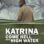 Katrina Come Hell and High Water : 1.Sezon 2.Bölüm izle
