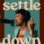 Settle Down : 1.Sezon 6.Bölüm izle