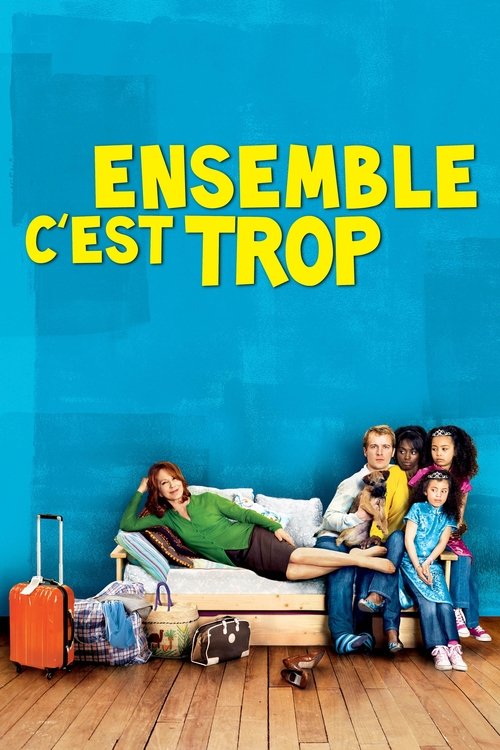 Ensemble c’est trop (2010)