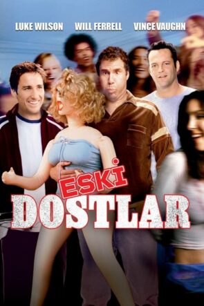 Eski Dostlar (2003)