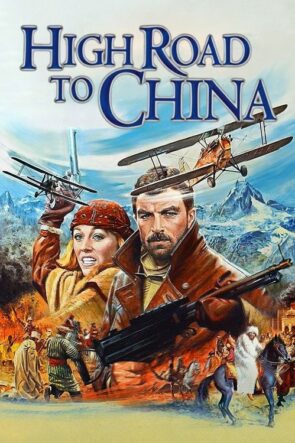 High Road to China (1983)