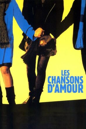 Les Chansons d’amour (2007)