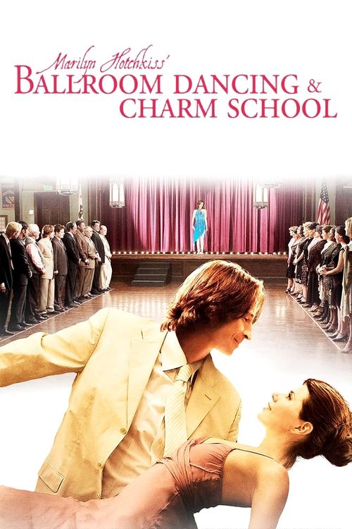 Marilyn Hotchkiss’ Ballroom Dancing & Charm School (2006)