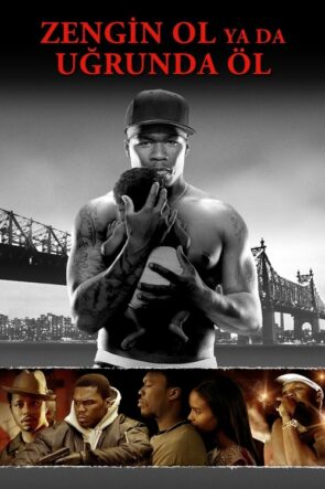 Zengin Ol ya da Uğrunda Öl (2005)