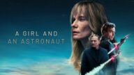 A Girl and an Astronaut izle