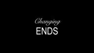 Changing Ends izle