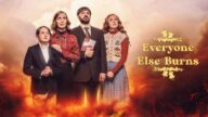 Everyone Else Burns izle