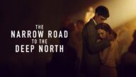 The Narrow Road to the Deep North izle