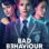 Bad Behaviour : 1.Sezon 1.Bölüm izle