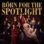 Born for the Spotlight : 1.Sezon 2.Bölüm izle
