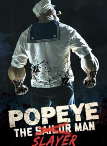 Popeye the Slayer Man (2025) izle