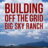 Building Off the Grid Big Sky Ranch : 1.Sezon 1.Bölüm izle