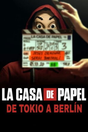 La Casa de Papel de Tokio a Berlín